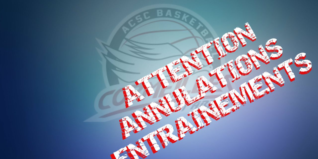 [Annulations] Entrainements U9, U15F, Détentes