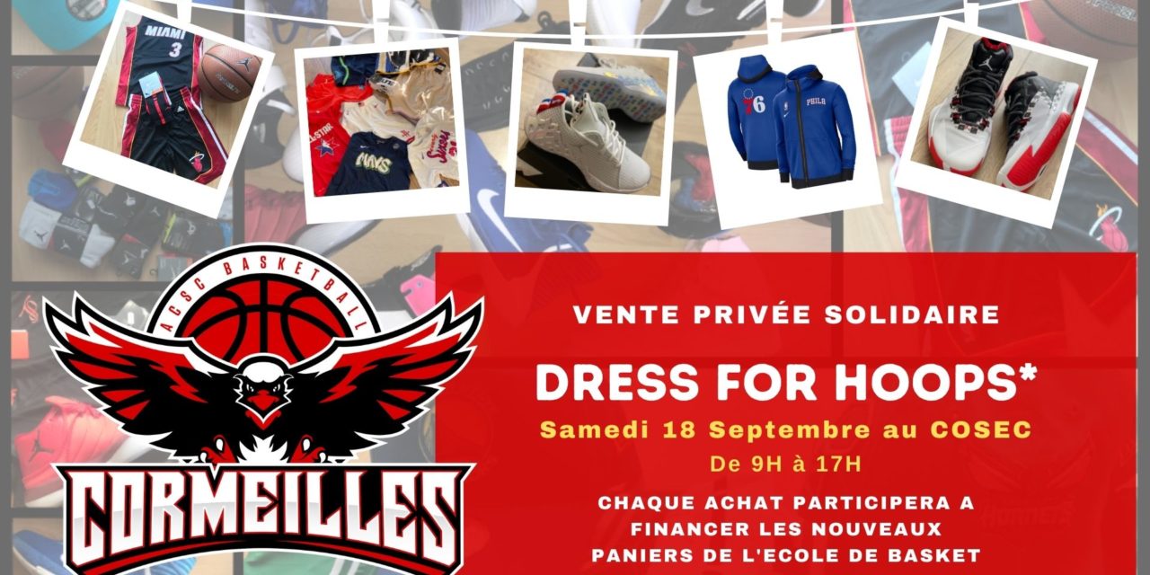 [Vente privée] DRESS for hoops samedi 18