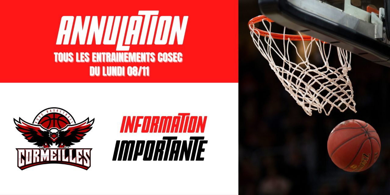 [URGENT] ANNULATION des entrainements lundi 8/11 COSEC